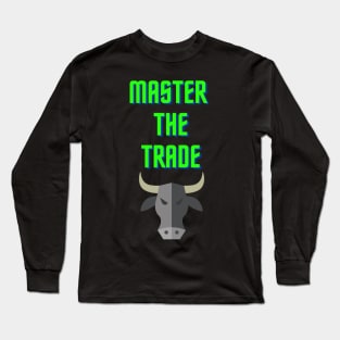 Master The Trade - Forex Trading T-Shirt Long Sleeve T-Shirt